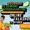 Online talkshow De Gezonde Schoolkantine 12 oktober 2021